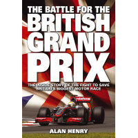 Image for The Battle For The British Grand Prix - Alan Henry